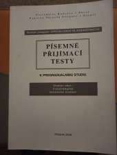 kniha Písemné přijímací testy k pregraduálnímu studiu studijní obor FYZIOTERAPIE bakalářské studium, Univerzita Karlova, Fakulta tělesné výchovy a sportu 2009