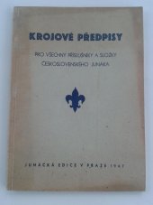 kniha Krojové předpisy pro všechny příslušníky a složky československého Junáka, Junácká edice 1947