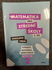 kniha Matematika pro střední školy  2. - výrazy, rovnice a nerovnice - Pracovní sešit - zkrácená verze, Didaktis 2020