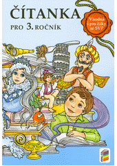 kniha Čítanka pro 3. ročník vhodná i pro žáky se speciálními vzdělávacími potřebami, vytvořená v souladu s RVP ZV , Nová škola 2021