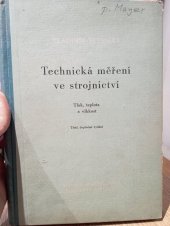 kniha Technická měření ve strojnictví Tlak, teplota a vlhkost, Česká matice technická 1947