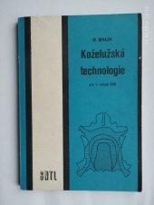 kniha Koželužská technologie pro 1. ročník SOU, SNTL 1986