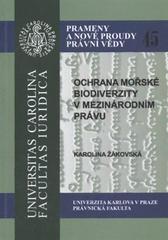 kniha Ochrana mořské biodiverzity v mezinárodním právu, Univerzita Karlova, Právnická fakulta 2010