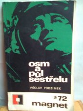 kniha Osm a půl sestřelu, Magnet 1972