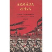 kniha ARMÁDA ZPÍVÁ Sborník 1-4 hlasých vojenských a budovatelských písní českých, slovenských, sovětských a všech lidových demokracií, Naše vojsko 1951