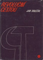 kniha Revoluční cestou formování revolučního hnutí a založení KSČ ve východních Čechách (1918-1921), Kruh 1981