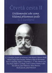 kniha Čtvrtá cesta II Uvědomování sebe sama. Vědomá přítomnost podle G. I. Gurdžijeva, Malvern 2019