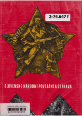 kniha Slovenské národní povstání a Ostrava sborník, Profil 1974