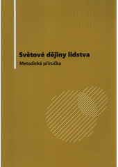 kniha Světové dějiny lidstva metodická příručka, Arpok 2021