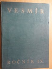 kniha Vesmír - ročník IX - 1930 - 31 Časopis pro šíření přírodních věd a jejich užití, Pražské akciové tiskárny 1931