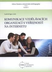 kniha Komunikace vzdělávacích organizací s veřejností na internetu, Česká andragogická společnost 2010