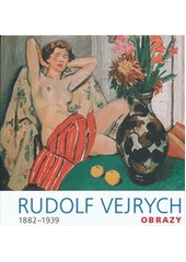 kniha Rudolf Vejrych 1882-1939 : obrazy : k 130. výročí Vejrychova narození, Rodina Rudolfa Vejrycha 2013