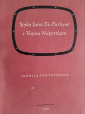 kniha Styky Jana Ev. Purkyně s Vojtou Náprstkem, Orbis 1954