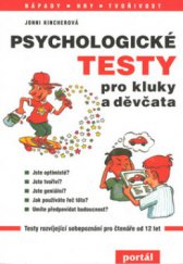 kniha Psychologické testy pro kluky a děvčata, Portál 1998