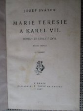 kniha Marie Teresie a Karel VII. Kniha 1 Román ze století XVIII., F. Topič 1927