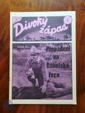 kniha Přepadení na Ďábelské řece, Návrat 1997