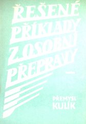 kniha Řešené příklady z osobní přepravy pomocná kniha pro stř. odb. učiliště, Nadas 1987