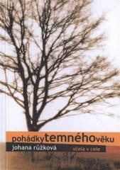 kniha Pohádky temného věku, J. Růžková 2010