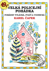 kniha Velká policejní pohádka Pohádky tulácká, ptačí a vodnická, Glos 2018