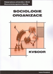 kniha Sociologie organizace distanční studijní opora, Masarykova univerzita 2004