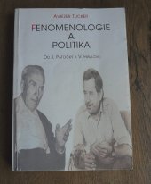 kniha Fenomenologie a politika od J. Patočky k V. Havlovi, Votobia 1997