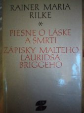 kniha Piesne o láske a smrti Zápisky Malteho Lauridsa Briggeho, Slovenský spisovateľ 1989