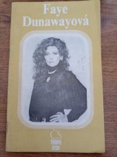 kniha Faye Dunawayová, Československý filmový ústav 1989