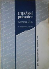 kniha Literární průvodce okresem Zlín, Knihovna Františka Bartoše 1998