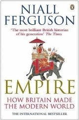 kniha Empire: How Britain Made The Modern World [Anglická verze knihy "Britské impérium: Cesta k modernímu světu], Penguin Books 2004