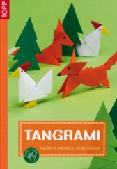 kniha Tangrami figurky a dekorace z dílků origami, Anagram 2009