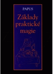 kniha Základy praktické magie, Volvox Globator 2001