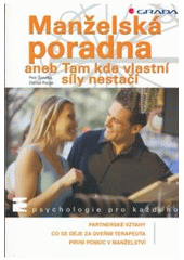 kniha Manželská poradna, aneb, Tam, kde vlastní síly nestačí, Grada 2007