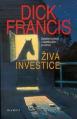 kniha Živá investice detektivní příběh z dostihového prostředí, Olympia 2002