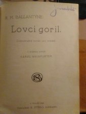 kniha Lovci goril Dobrodružný román pro mládež, Bedřich Stýblo 1926