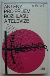 kniha Antény pro příjem rozhlasu a televize Určeno [také] posl. zákl. odb. škol, SNTL 1973