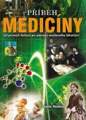 kniha Příběh medicíny od prvních felčarů po zázraky moderního lékařství, Omega 2017