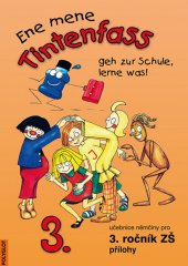 kniha Ene mene Tintenfass geh zur Schule, lerne was! kniha pro učitele.  učebnice němčiny pro 3. ročník ZŠ., Polyglot 2005