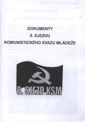 kniha Dokumenty 8. sjezdu Komunistického svazu mládeže, Mladá pravda 2010