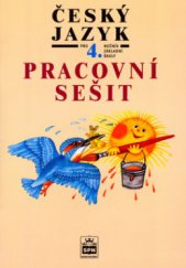 kniha Český jazyk pro 4. ročník základní školy pracovní sešit, SPN 2002