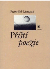 kniha Příští poezie, Paseka 2001