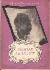 kniha Manon Lescaut Hra o sedmi obrazech podle románu Abbé Prévosta, Melantrich 1948