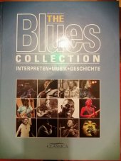 kniha The blues collection Interpreten-Musik-Geschichte, Orbis Publishing 1995