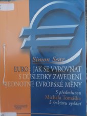 kniha Euro: jak se vyrovnat s důsledky zavedení jednotné evropské měny, Management Press 1999