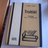 kniha Truhlář technologie pro 2. a 3. roč. odb. učilišť a učňovských škol, SNTL 1976