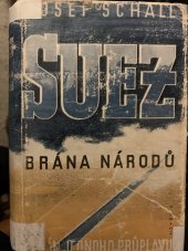 kniha Suez, brána národů román jednoho průplavu, Karel Borecký 1941