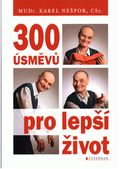kniha 300 úsměvů pro lepší život, Vyšehrad 2022
