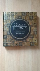 kniha Game of Thrones The Noble Houses of Westeros, Running Press, U.S. 2015