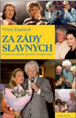 kniha Za zády slavných Pohled do zákulisí českého showbyznysu, Mladá fronta 2019