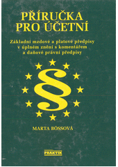 kniha Základní mzdové a platové předpisy s komentářem a další předpisy související v úplném znění podle právního stavu k 1.4.1997, Praktik 1997