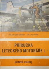 kniha Příručka leteckého motoráře 1.  - Pístové motory, Nadas 1964